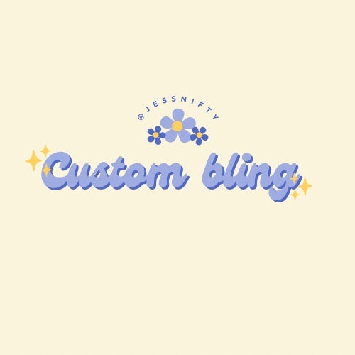 Custom Bling